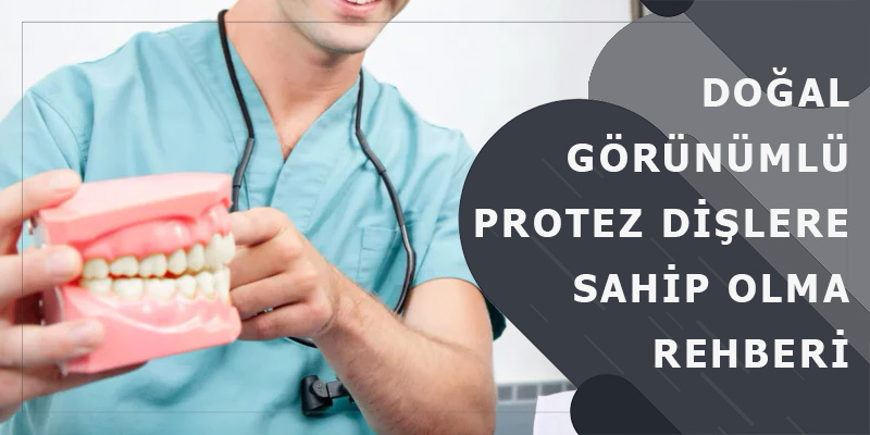 Doğal Görünümlü Protez Diş