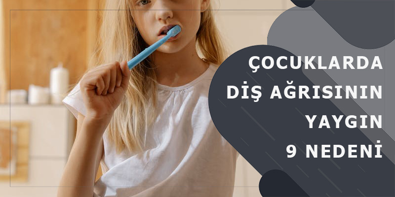 Çocuklarda Diş Ağrısının